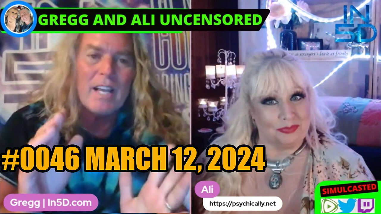 PsychicAlly and Gregg In5D LIVE and UNCENSORED #0046 March 12, 2024