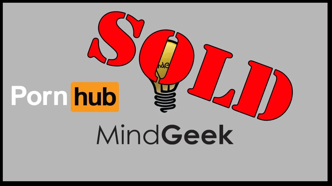 PORNHUB has been SOLD along with MindGeek