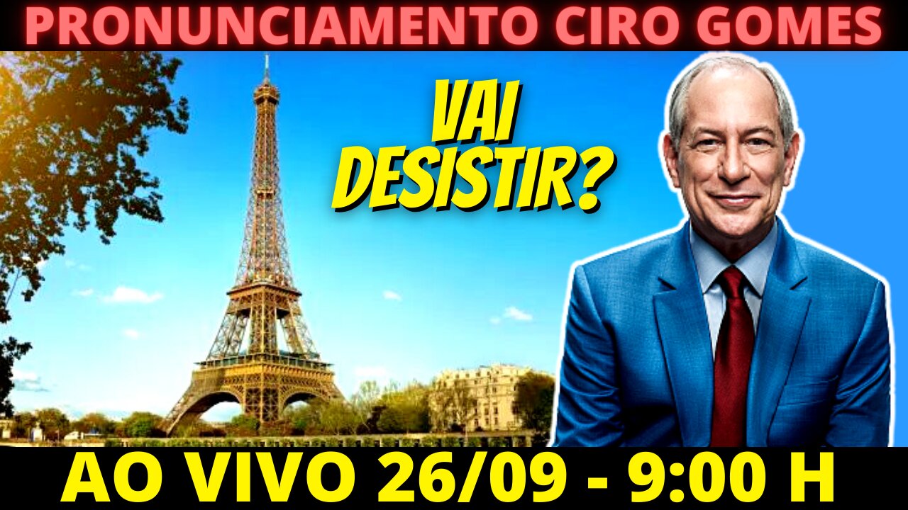 VAI DESISTIR? - Ciro Gomes fará 'importante pronunciamento à nação'