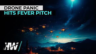 Drone Panic Hits Fever Pitch (The Highwire: Jefferey Jaxen & Del Bigtree)