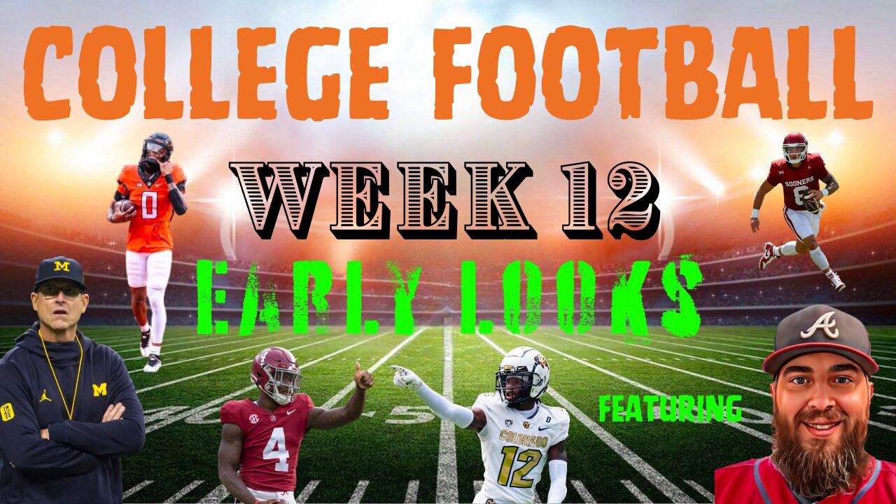 NCAAF: Week 12 - Early Looks