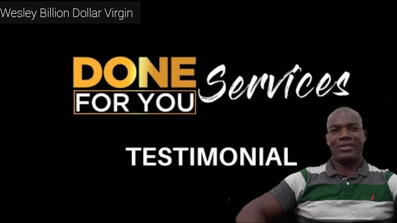 Done For You Services Testimonial by Randolph - Wesley Virgin