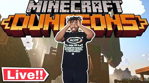 MINECRAFT DUNGEONS AND CHILL