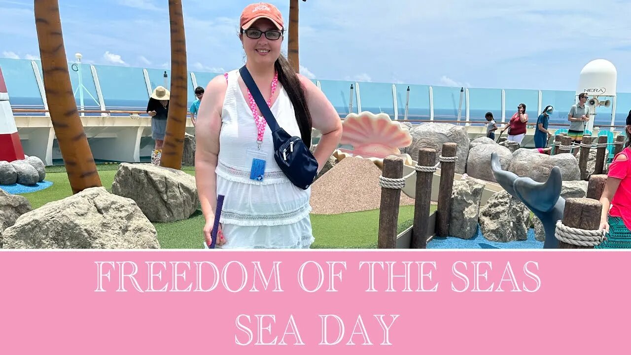 Sea Day! Freedom of the Seas!