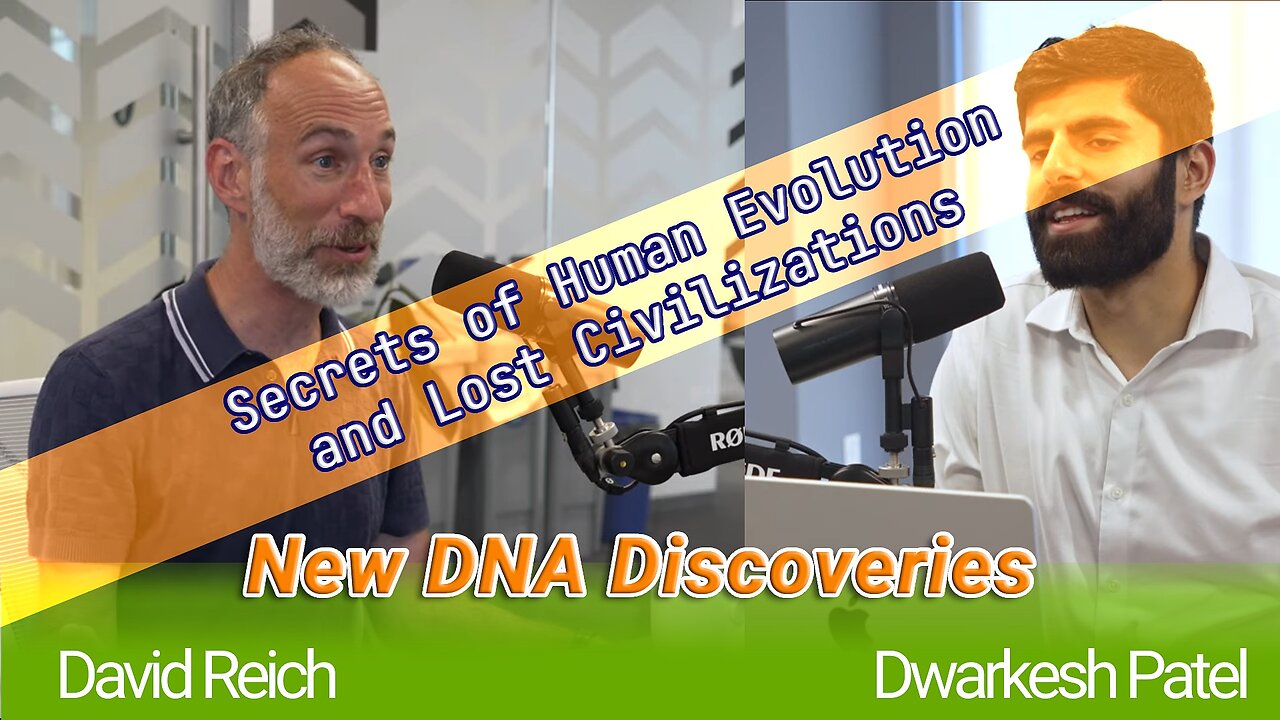 Uncovering the Secrets of Human Evolution: David Reich on DNA, Neanderthals, and Lost Civilizations