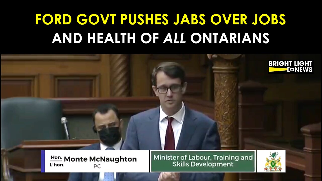 ONTARIO GOVT PUSHES JABS OVER JOBS AND HEALTH OF ALL ONTARIANS