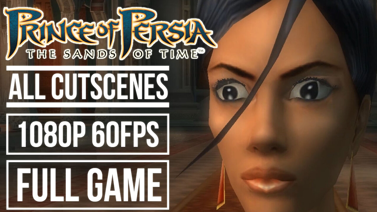 PRINCE OF PERSIA THE SANDS OF TIME - ALL CUTSCENES [1080p 60fps]