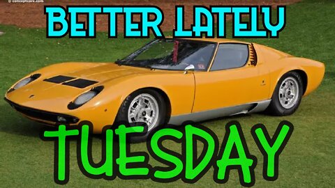 Better Lately - Tuesday