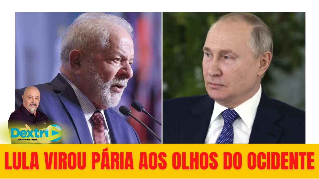 LULA VIROU PÁRIA AOS OLHOS DO OCIDENTE