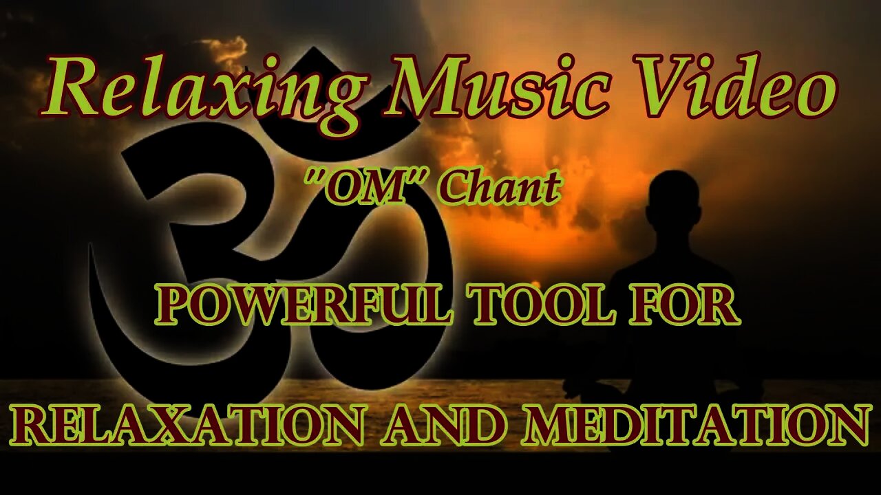 "OM" Chanting. Powerful Tool for Meditation and Relaxation.