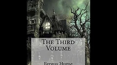 The Third Volume by Fergus Hume - Audiobook