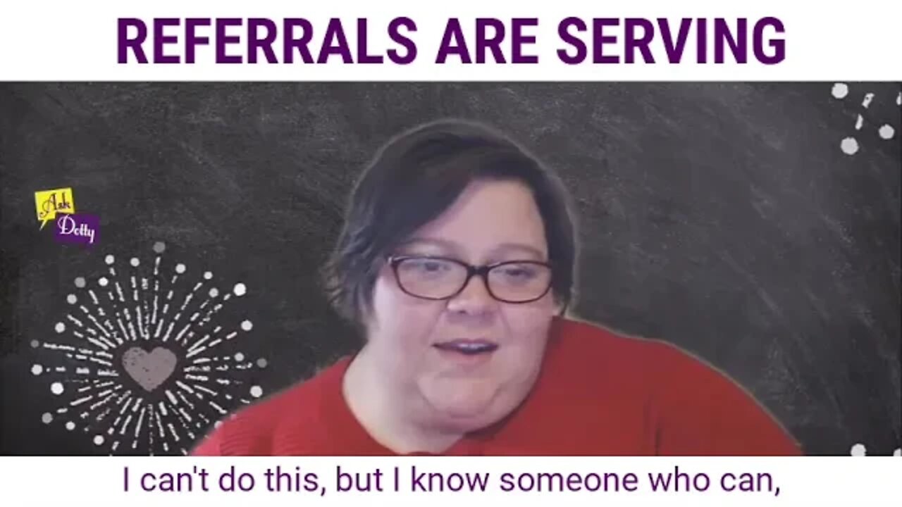 Referals are Serving