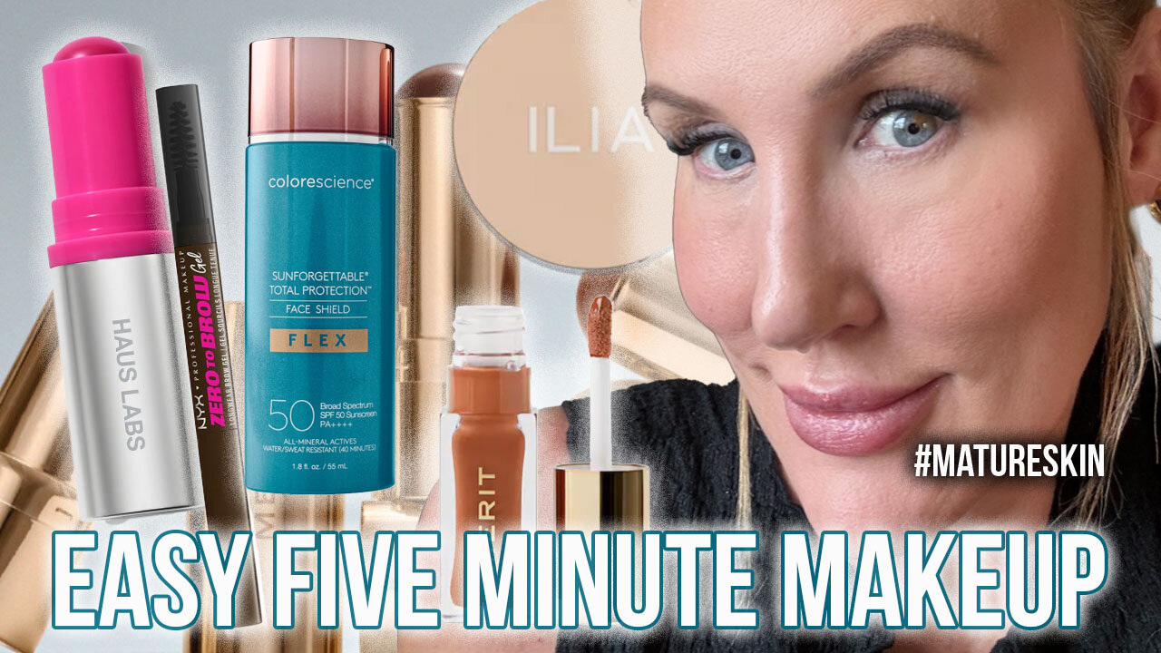 5 Minute Super Easy Makeup // Over 50 Makeup Tips