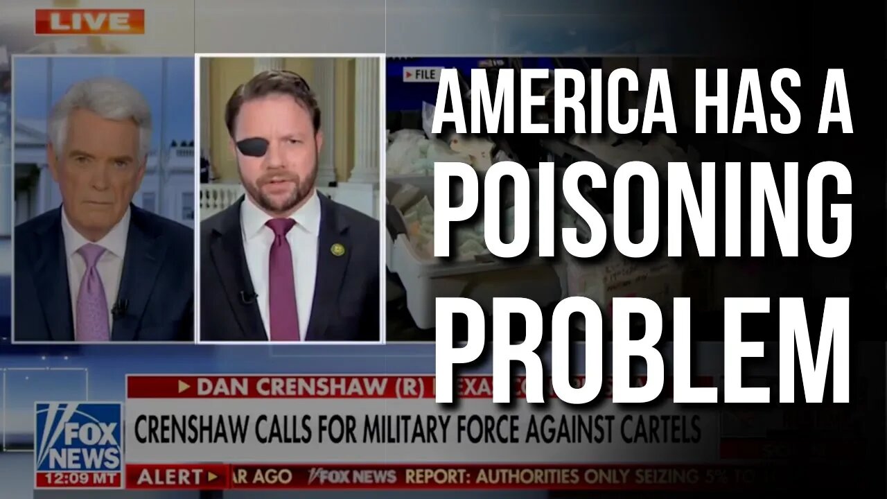 Dan Crenshaw Discusses on Fox His AUMF Against Cartels and How They're Facilitating the Drug Crisis