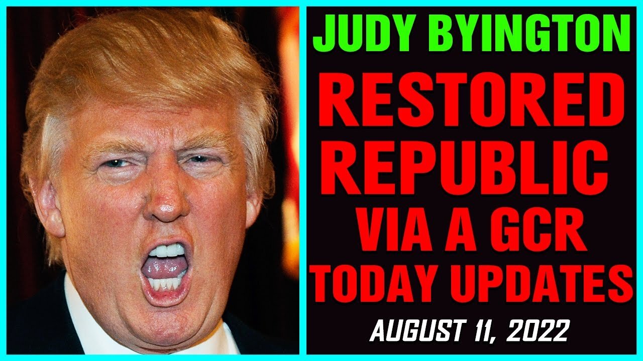 JUDY BYINGTON: RESTORED REPUBLIC VIA A GCR BIG SITUATIONS UPDATED AS OF ...