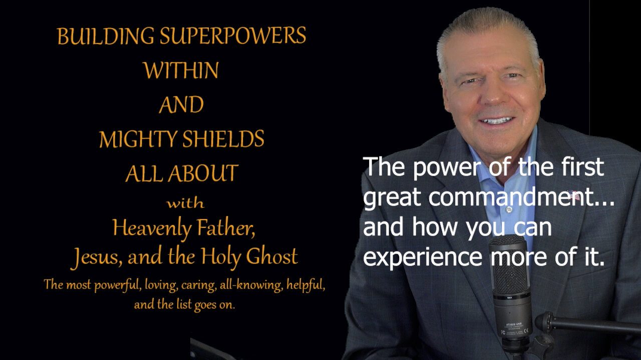 Building Superpowers Within - The power of the first great commandment.