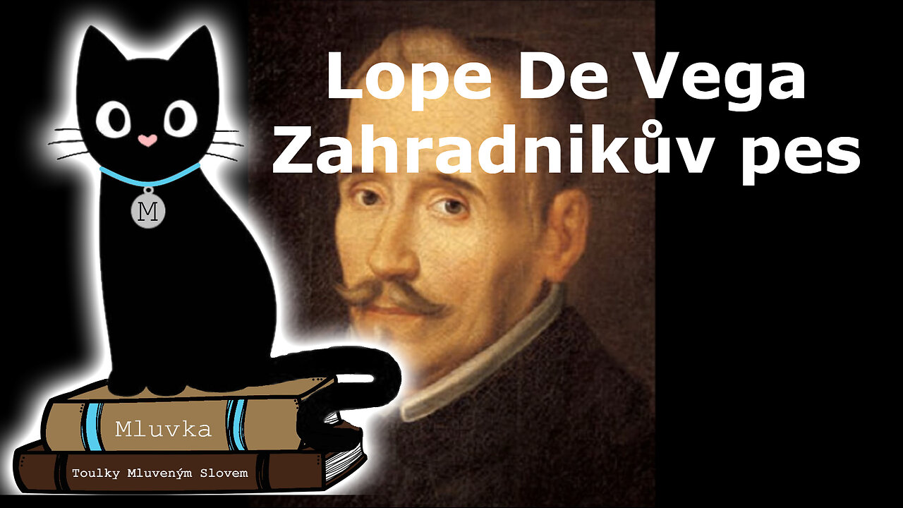 Lope De Vega - Zahradnikův pes (Mluvené slovo CZ)