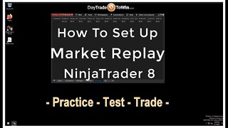 Market Replay Setup - Ninja Trader 8 How To Video