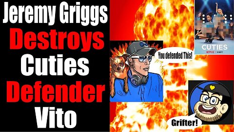 Vito ATTACKS Jeremy Griggs for having an opinion! | This is the guy who defended Cuties!