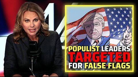 Lara Logan Election Bombshell: Deep State Planning Massive False Flags & Targeting Of American Populist Leaders — High Level Intel Sources Confirm