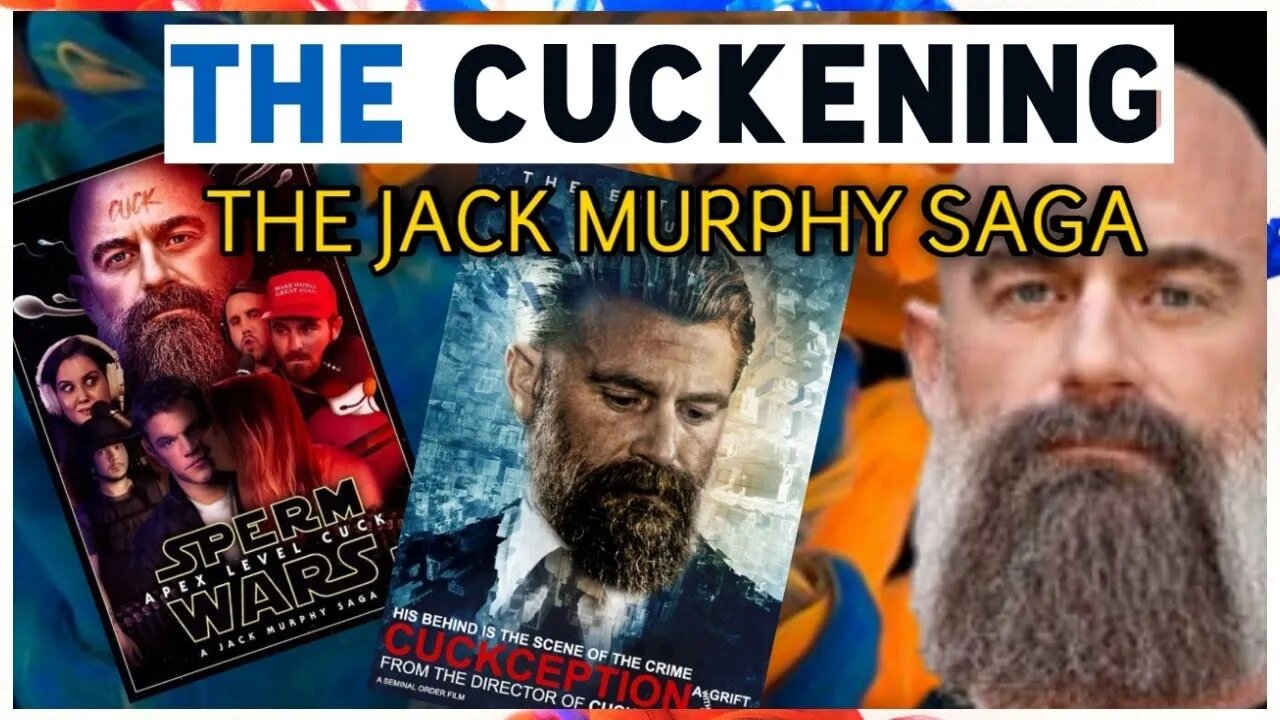 The C*ckening: Jack Murphy From C*ckold To "Child Enthusiast"?