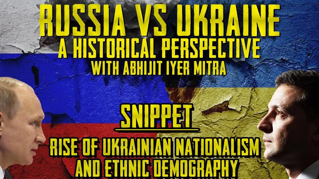 Russia Vs Ukraine: Snippet - Rise of Ukrainian Nationalism and Ethnic Demography