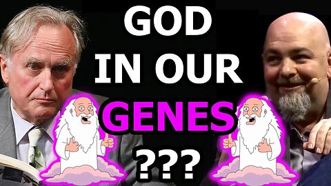 Is God In Our Biology? Richard Dawkins & Matt Dillahunty