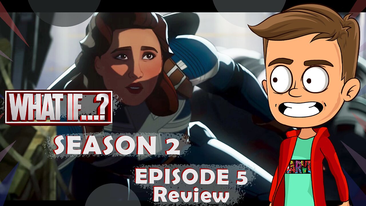 What If S2 E5 Review