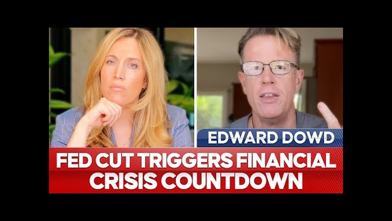 EDWARD DOWD - Dangerous Times: Start of Fed Cut Cycle Signals MASSIVE Pain Ahead