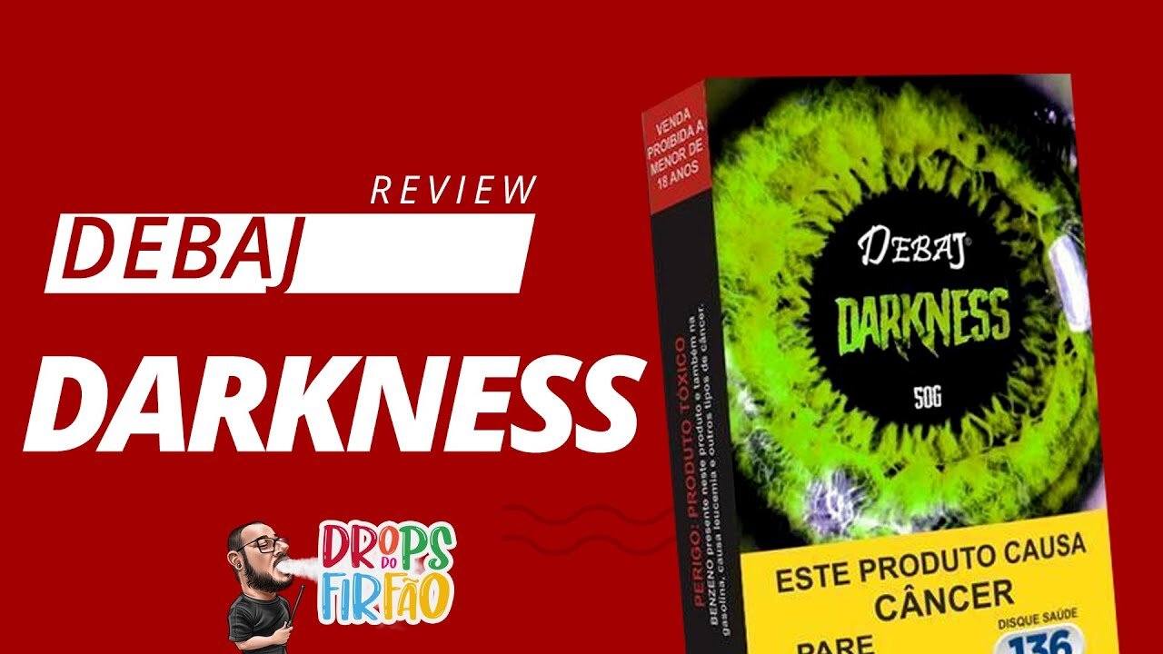 Review Debaj (LINHA TERROR) - Darkness (Maracujá) - Drops do Firfão #26