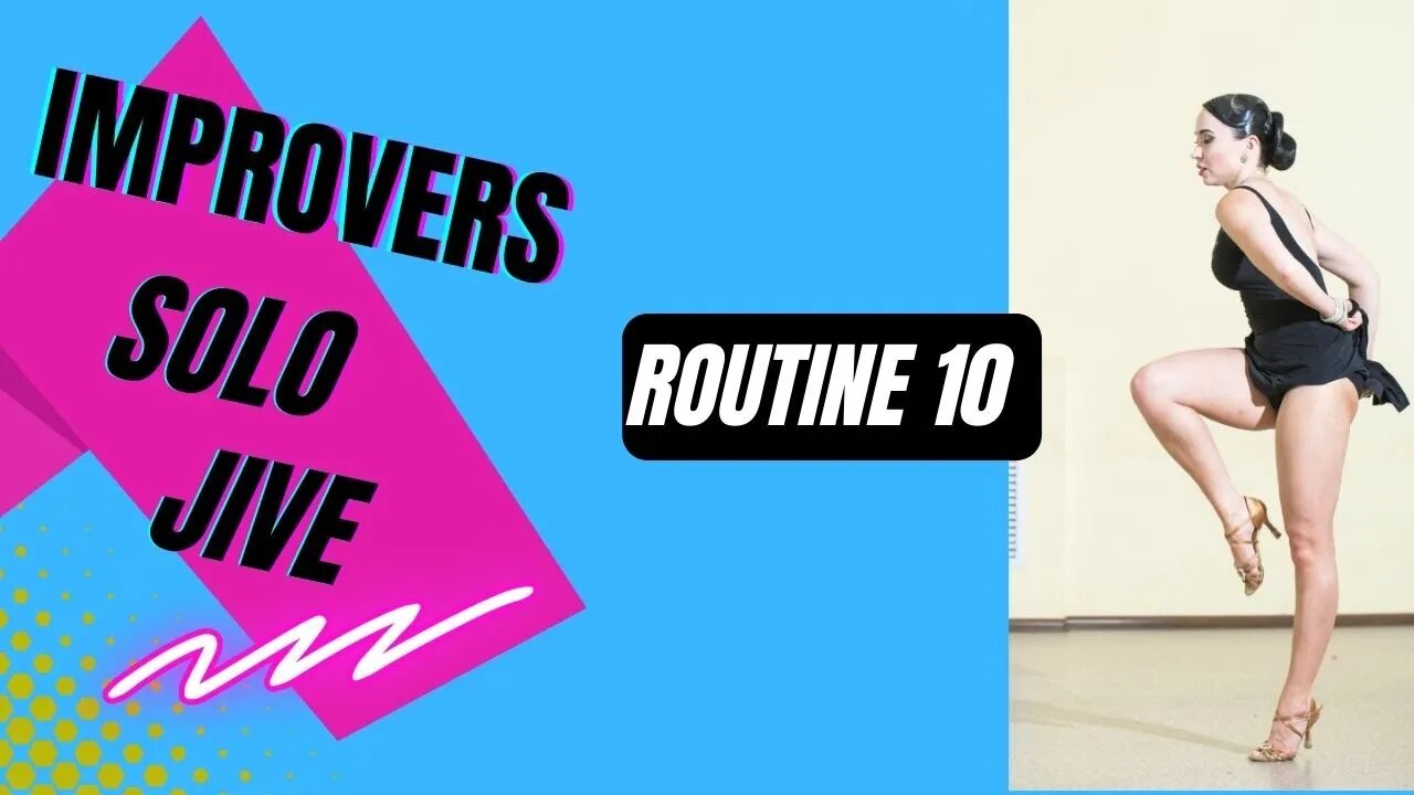 IMPROVERS SOLO LATIN DANCE | Jive | Practice Routine 10 (Summary)