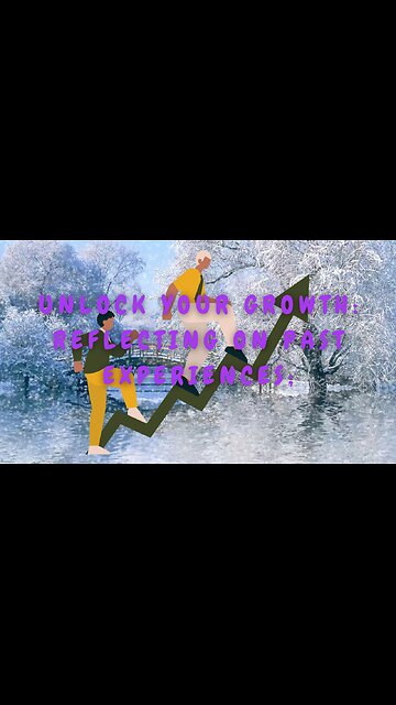 Unlock Your Growth: Reflecting on Past Experiences; Live a Better Life #personalgrowth #shorts