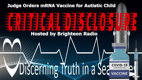 CD Radio –Judge Orders mRNA Vaccine for Autistic Child