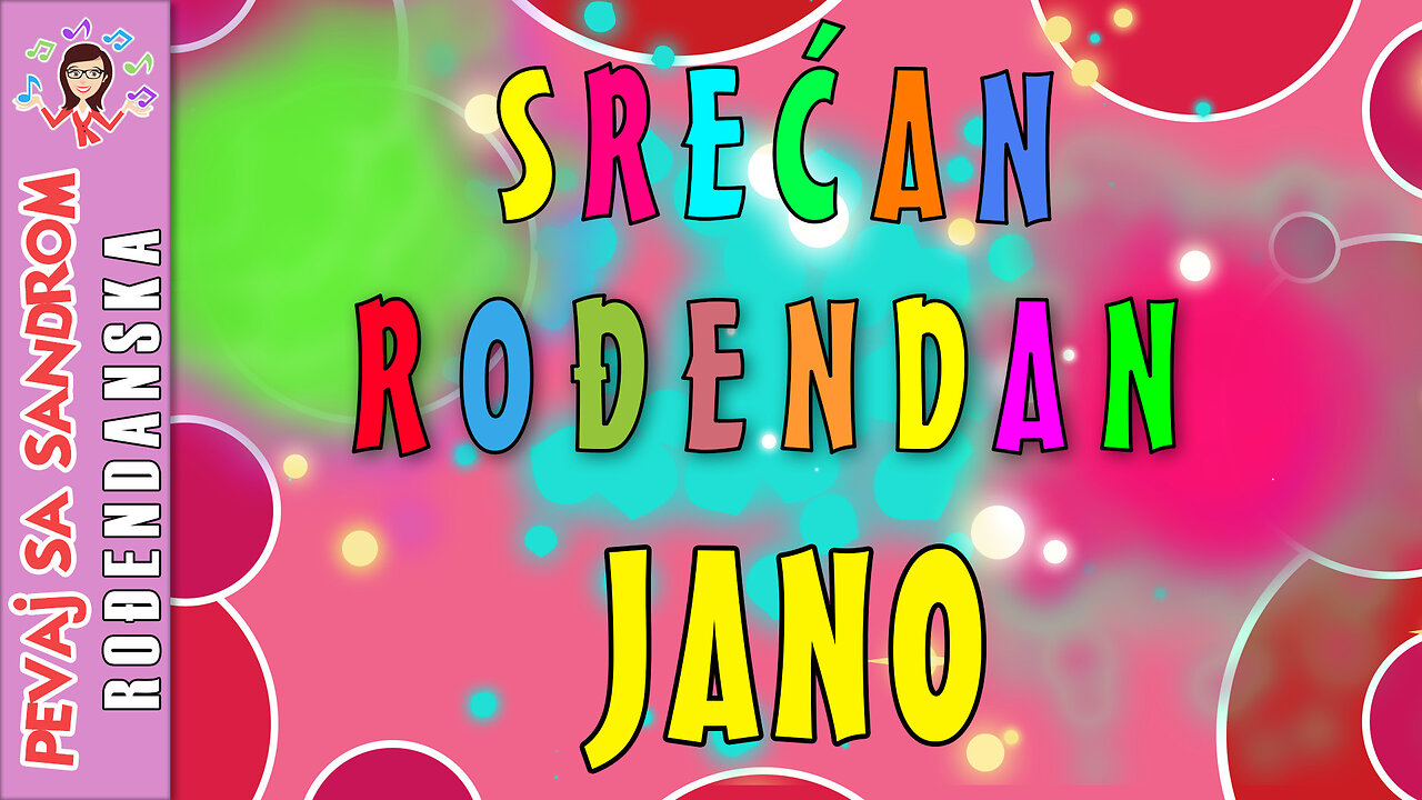 🎈 Srećan rođendan Jano 🎈 Rođendanska pesma | Birthday Song | Pevaj sa Sandrom