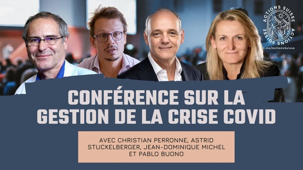 [CONFÉRENCE] Christian Perronne, Astrid Stuckelberger, Jean-Dominique Michel et Pablo Buono