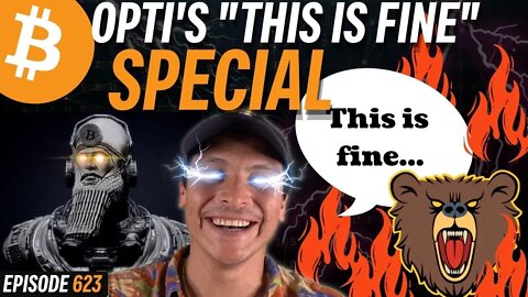 Opti's "This is Fine" Special: Time Chain Calendar | EP 623