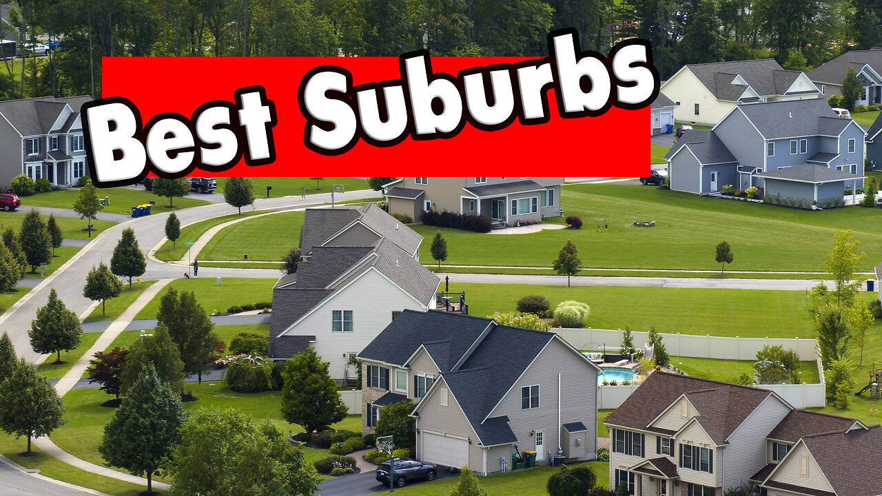 10 Best Suburbs East of The Rockies.