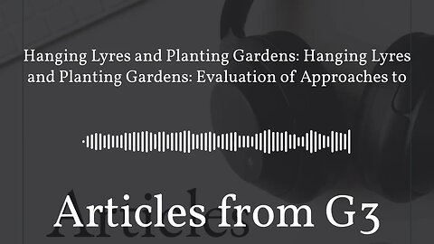 Hanging Lyres and Planting Gardens: Hanging Lyres and Planting Gardens: Evaluation of Approaches...