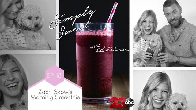 Zach Skow's morning smoothie with Simply Sweet Allison