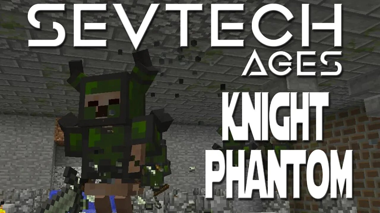 Minecraft SevTech Ages ep 29 - Knight Phantom