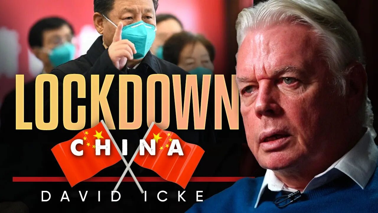 Lockdown China - David icke