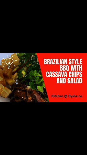 Take Away Brazilian Style BBQ with Cassava Chips and Salad. Food Inspiration. Dysha Kicthen. #shorts