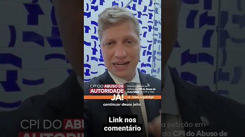 CPI contra abuso de autoridade