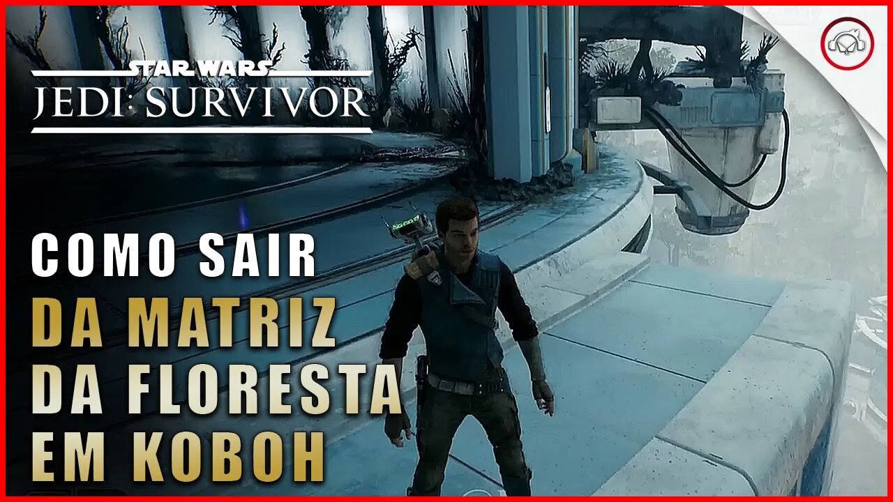 Star Wars Jedi Survivor, Como sair da Matriz da Floresta em Koboh | Super-Dica