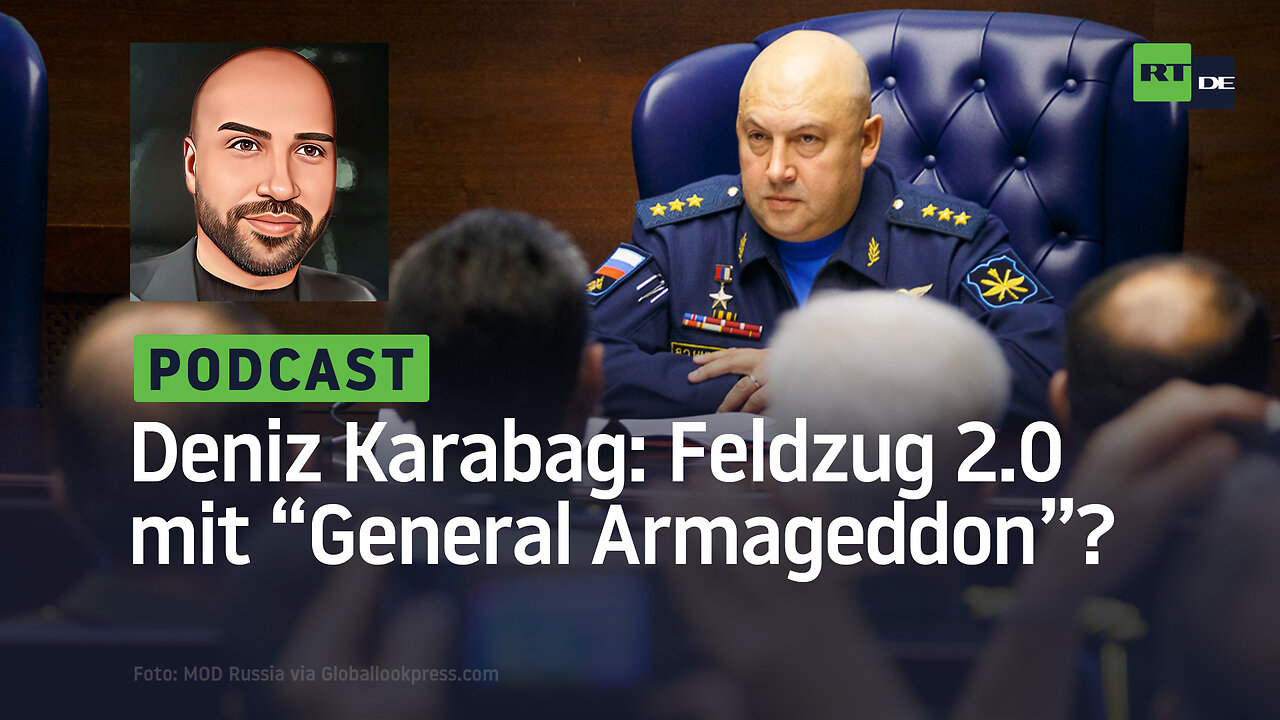 Deniz Karabag #25: Feldzug 2.0 mit „General Armageddon“ und Ramsan Kadyrow?