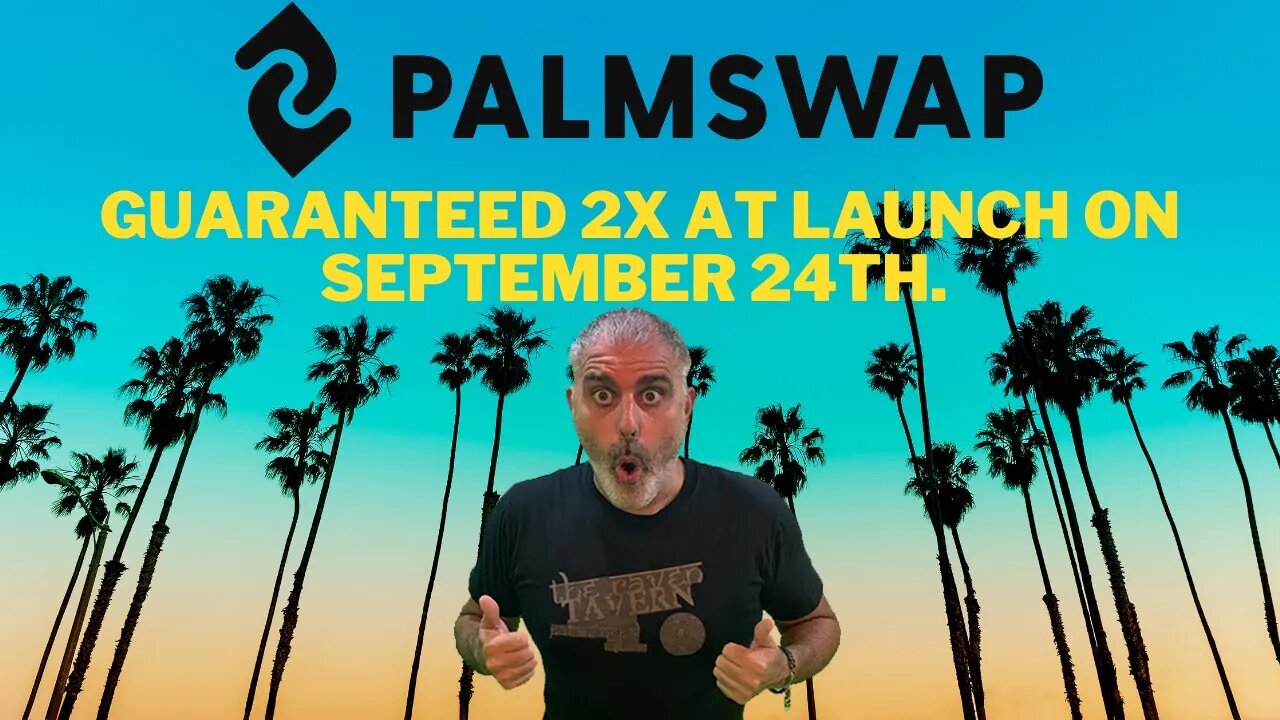 Guaranteed 2x at launch with Palm swaps fair launch don't miss this amazing opportunity