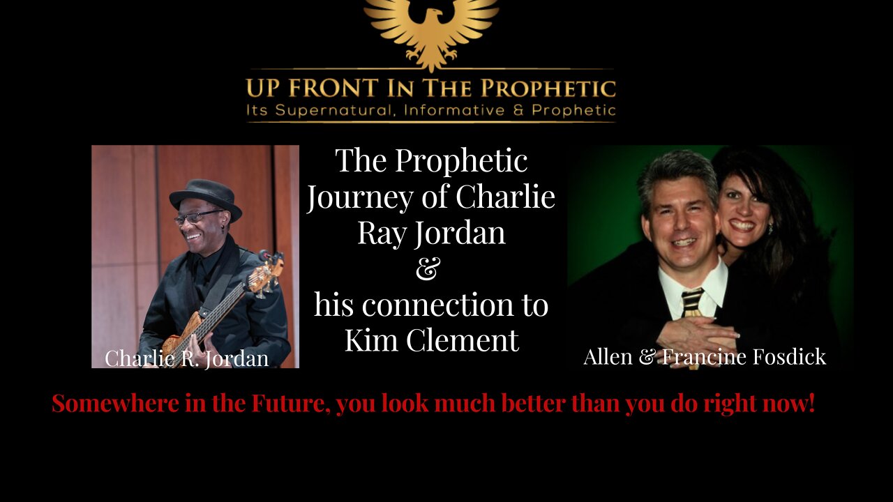 The Prophetic Journey of Charlie Ray Jordan & his Connection to Kim Clement