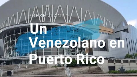 Presentando: Un venezolano en Puerto Rico