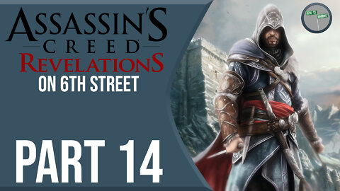 Assassin's Creed: Revelations on 6th Street Part 14