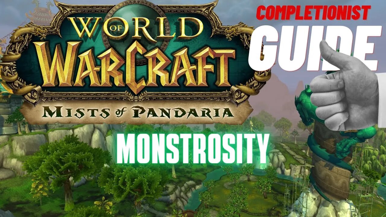 Monstrosity World of Warcraft Mists of Pandaria